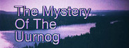 The Mystery of the Uurnog