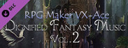 RPG Maker VX Ace - Dignified Fantasy Music Vol. 2