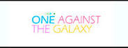 One Against The Galaxy