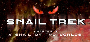Snail Trek - Chapter 2: A Snail Of Two Worlds cover art