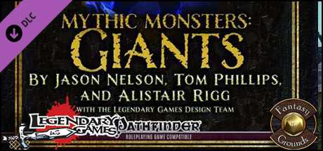 Fantasy Grounds - Mythic Monsters #14: Giants (PFRPG)