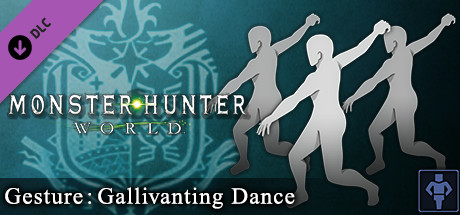 Monster Hunter: World - Gesture: Gallivanting Dance cover art