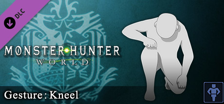 Monster Hunter: World - Gesture: Kneel