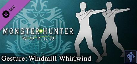 Monster Hunter: World - Gesture: Windmill Whirlwind