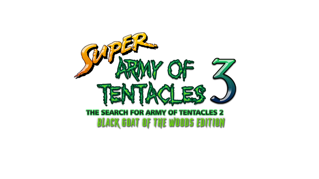Super Army of Tentacles 3: The Search for Army of Tentacles 2: Black GOAT of the Woods Edition Logo