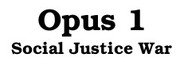 Opus 1 - Social Justice War