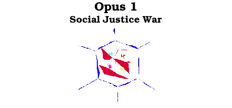 Opus 1 - Social Justice War