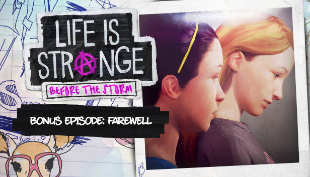 Steam Life Is Strange Before The Storm Farewell