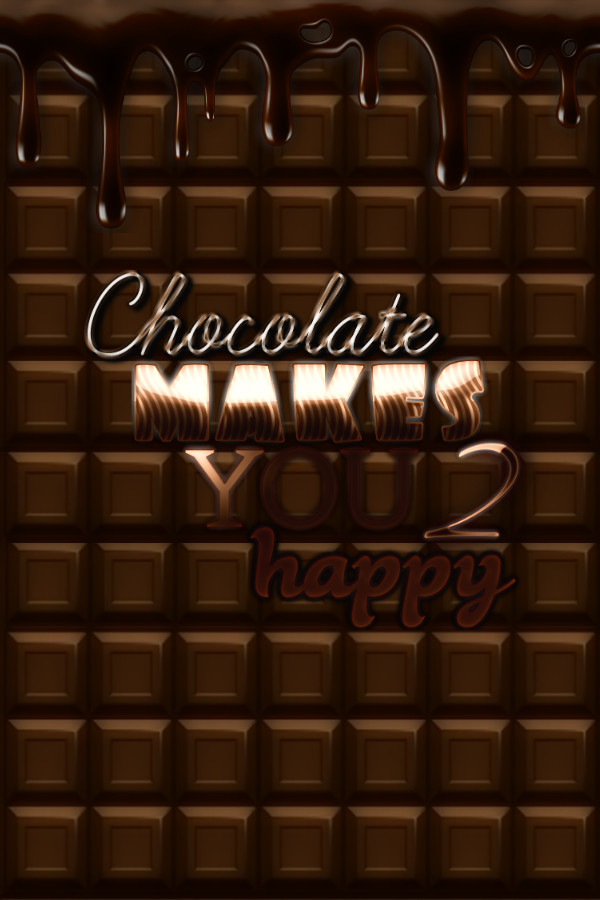 Chocolate makes you happy 2