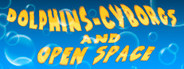 Dolphins-Cyborgs and open space