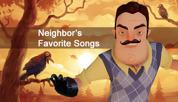 Hello Neighbor S Favorite Songs On Steam