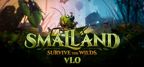 Smalland: Survive the Wilds on Steam Backlog
