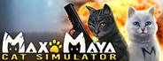 Max and Maya: Cat simulator