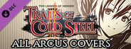 The Legend of Heroes: Trails of Cold Steel II - All Arcus Covers