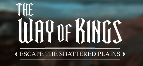 The Way Of Kings Escape The Shattered Plains On Steam