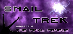 Snail Trek - Chapter 4: The Final Fondue cover art