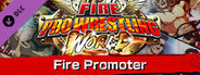 Fire Pro Wrestling World - Fire Promoter