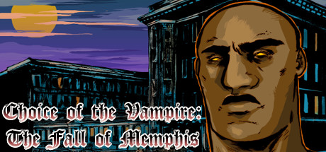 View Choice of the Vampire: The Fall of Memphis on IsThereAnyDeal