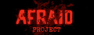 Afraid Project