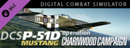 P-51D Mustang: Operation Charnwood Campaign