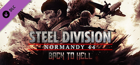 View Steel Division: Normandy 44 - Back to Hell on IsThereAnyDeal