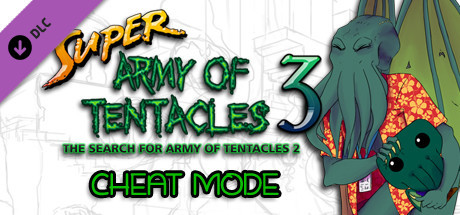 Super Army of Tentacles 3: Cheat Mode cover art