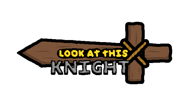 OH MY GOD, LOOK AT THIS KNIGHT Logo