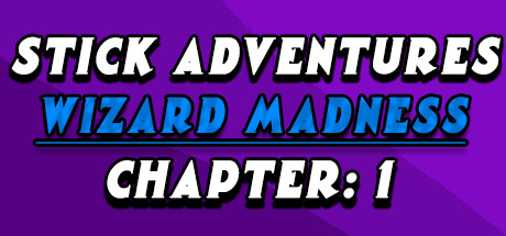 Stick Adventures: Wizard Madness: Chapter 1 cover art