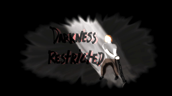 Darkness Restricted