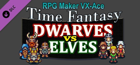 RPG Maker VX Ace - Time Fantasy Add-on: Dwarves Vs Elves