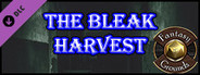 Fantasy Grounds - The Bleak Harvest (PFRPG)
