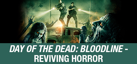 Day of the Dead: Bloodline: Day of the Dead: Bloodline - Reviving Horror cover art