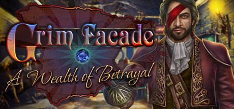 Grim Facade: A Wealth of Betrayal Collector's Edition cover art