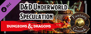 Fantasy Grounds - D&D DDIA-XGE Underworld Speculation