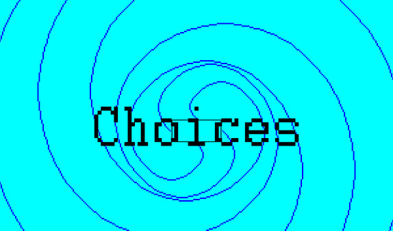 Choices, The Game