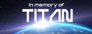 In memory of TITAN