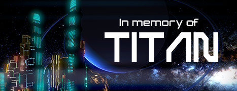 In memory of TITAN
