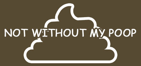 Teaser image for Not Without My Poop