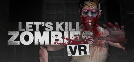 Let's Kill Zombies VR cover art