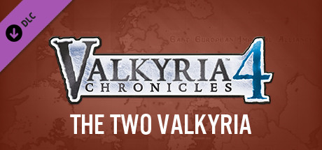 Valkyria Chronicles 4 - The Two Valkyria