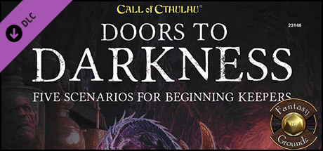 Fantasy Grounds - Doors to Darkness (CoC7E)