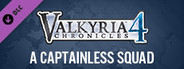 Valkyria Chronicles 4 - A Captainless Squad