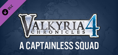 Valkyria Chronicles 4 - A Captainless Squad cover art