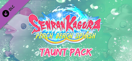 SENRAN KAGURA Peach Beach Splash - Taunt Pack cover art