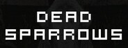 Dead Sparrows System Requirements