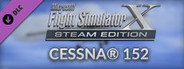 FSX Steam Edition: Cessna® 152 Add-On