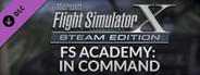 FSX Steam Edition: FS Academy: In Command Add-On