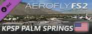 Aerofly FS 2 - Orbx - Palm Springs International Airport