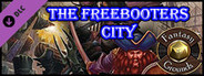 Fantasy Grounds - Return to Freeport: Part 4 The Freebooters City (PFRPG)