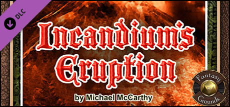Fantasy Grounds - A19: Incandium's Eruption (PFRPG) cover art
